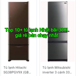 Top 10+ tủ lạnh Nhật bãi 300L giá rẻ bán chạy nhất